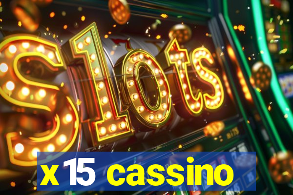 x15 cassino